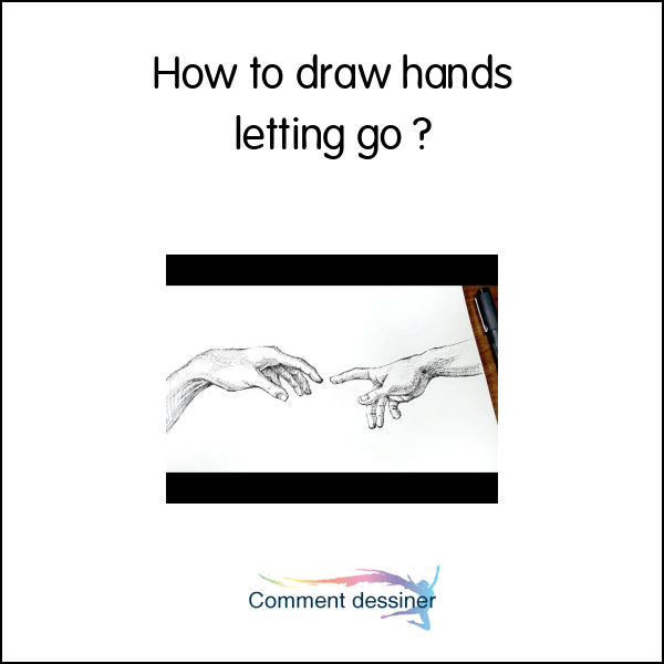 How to draw hands letting go